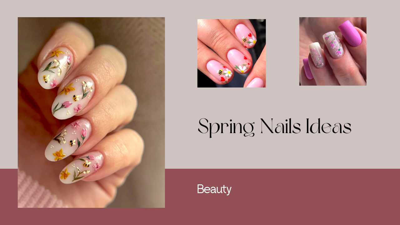 Spring Nails Ideas for 2025