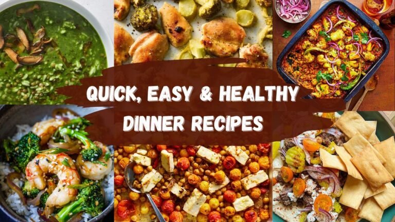 Quick Easy and Healthy Dinner Recipes