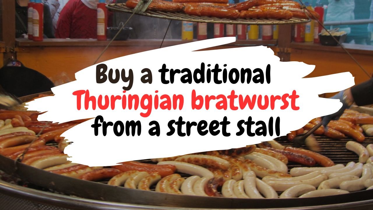Best places to buy a traditional Thuringian bratwurst from a street stall