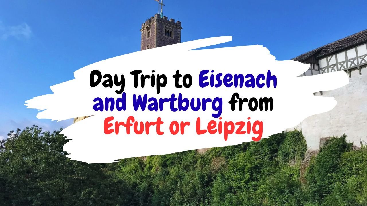 Day Trip to Eisenach and Wartburg from Erfurt or Leipzig