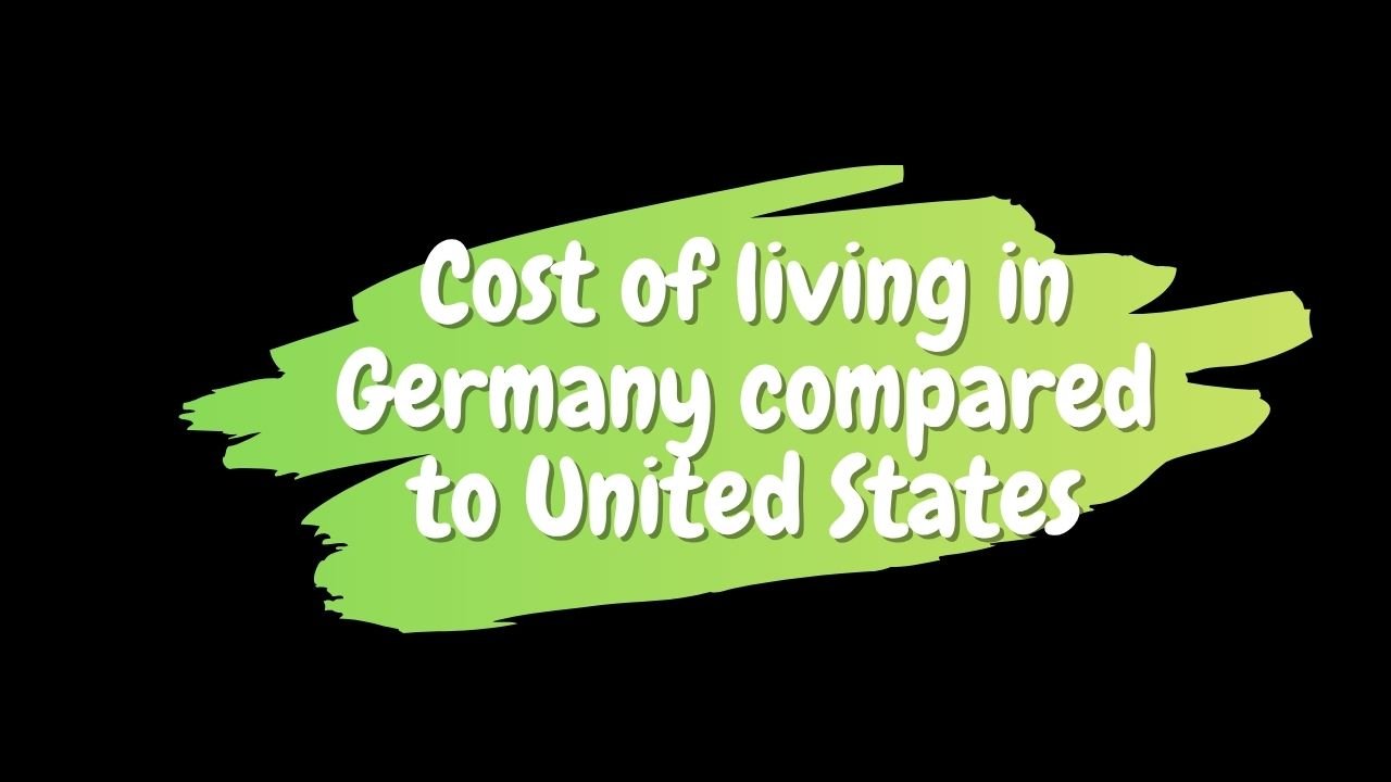 Is Germany cheaper than the USA?
