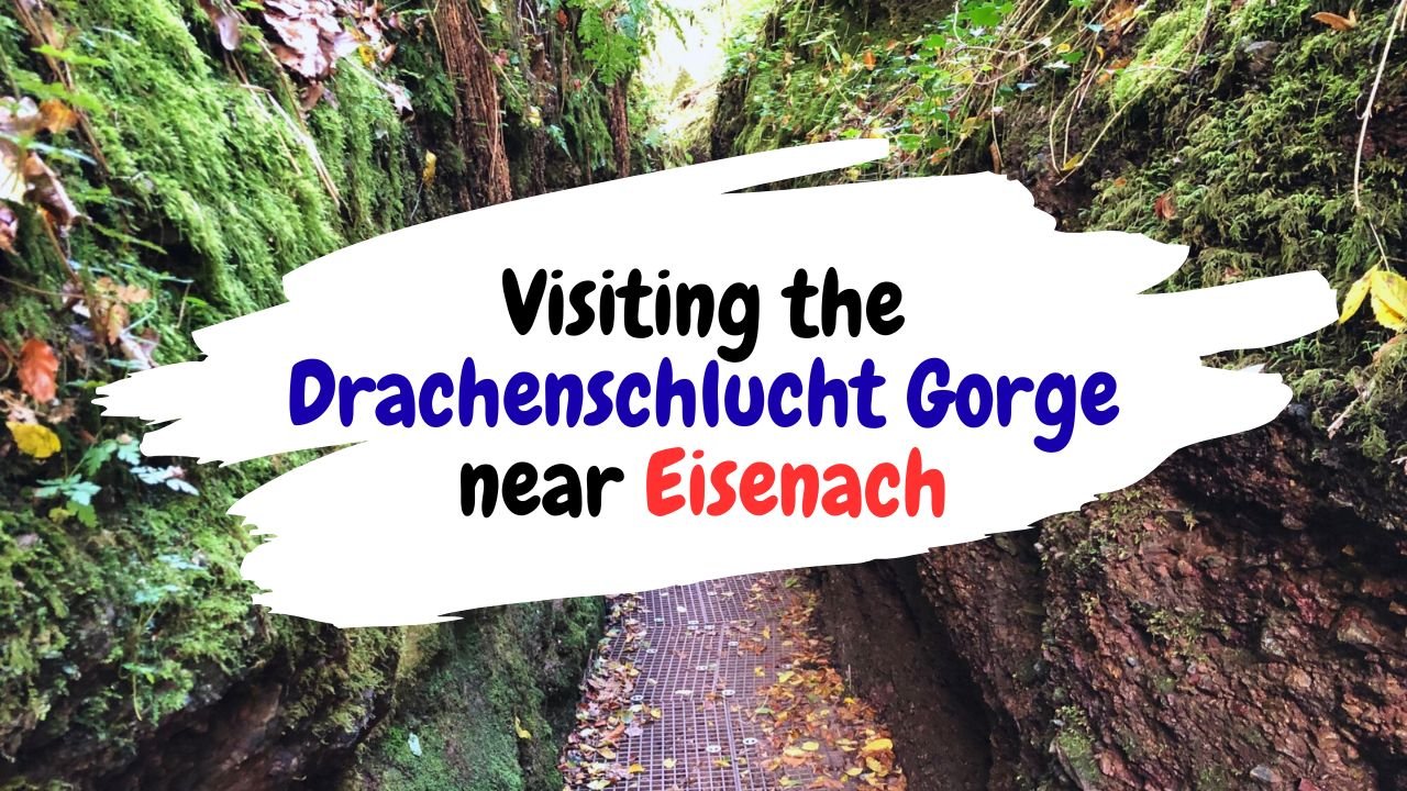 Visiting the Drachenschlucht Gorge near Eisenach