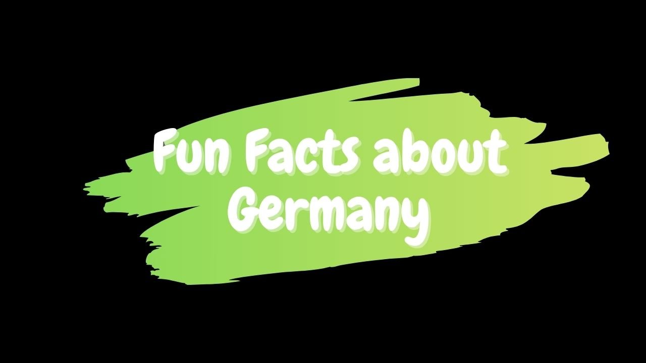 What are 20 fun facts about Germany?
