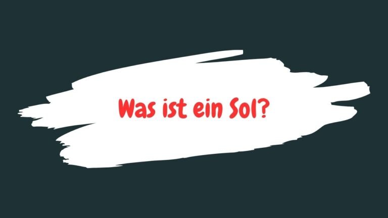 Was ist ein Sol?