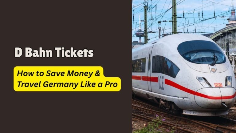 D Bahn Tickets: How to Save Money & Travel Germany Like a Pro