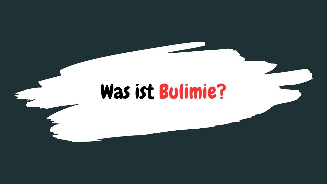 Was ist Bulimie?
