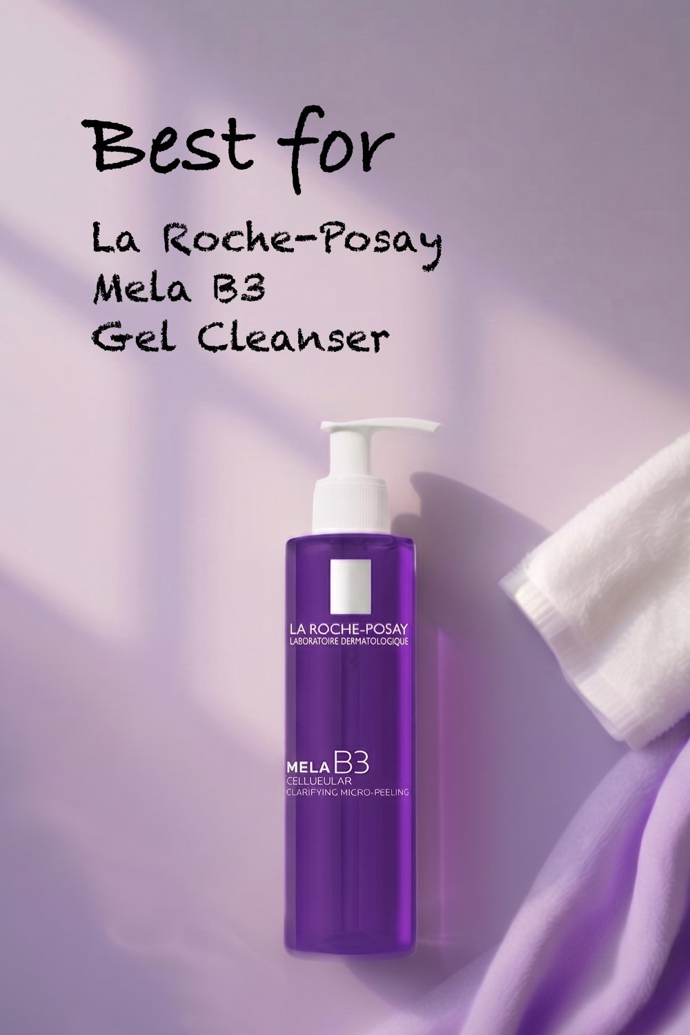 La Roche-Posay Mela B3 Gel Cleanser